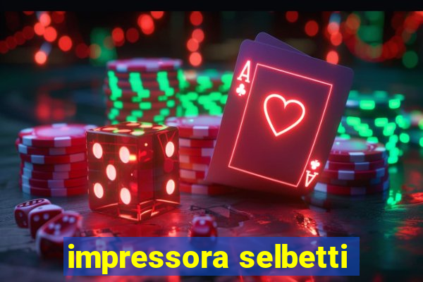 impressora selbetti